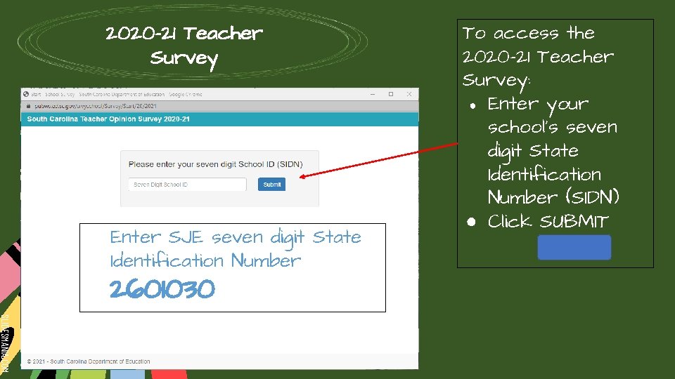 2020 -21 Teacher Survey ● ● Enter SJE seven digit State Identification Number 2601030