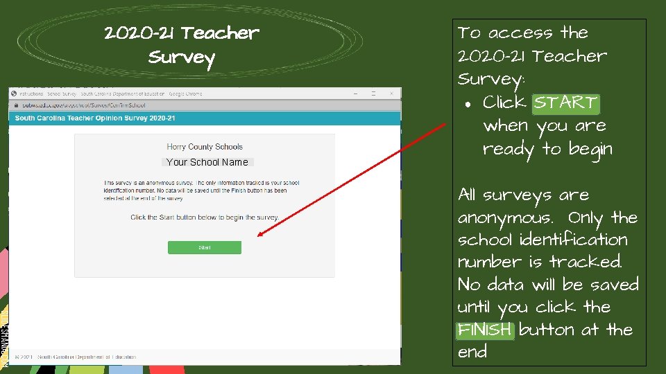 2020 -21 Teacher Survey Your School Name To access the 2020 -21 Teacher Survey: