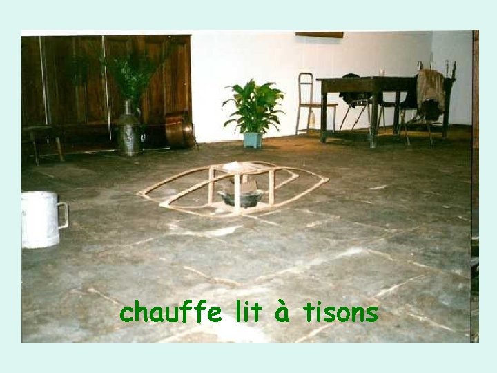 chauffe lit à tisons 