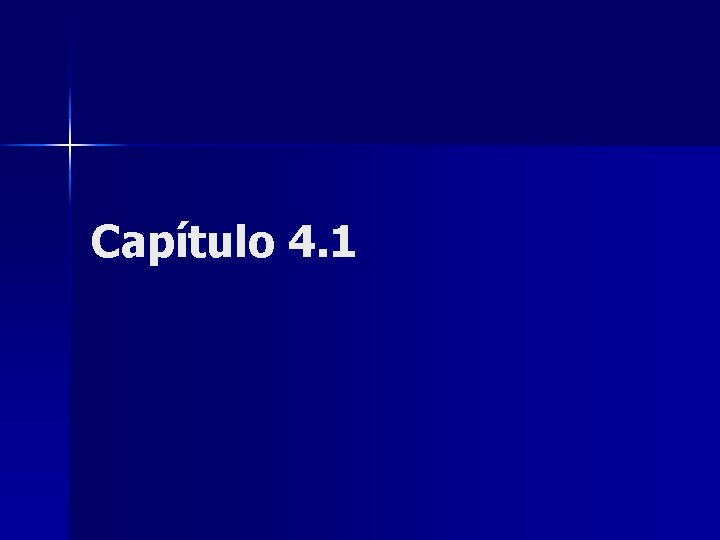 Capítulo 4. 1 