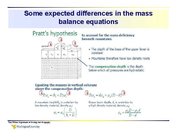 Some expected differences in the mass balance equations Tom Wilson, Department of Geology and