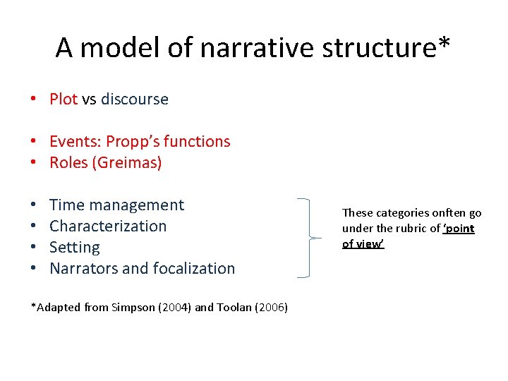 A model of narrative structure* • Plot vs discourse • Events: Propp’s functions •