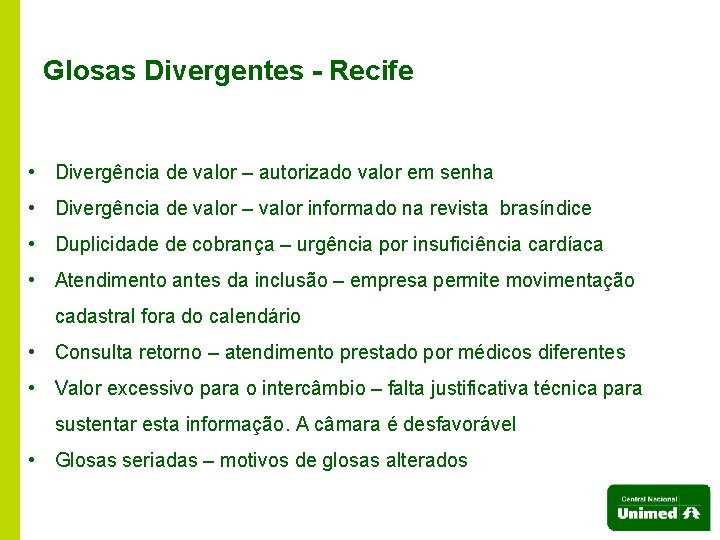 Glosas Divergentes - Recife • Divergência de valor – autorizado valor em senha •