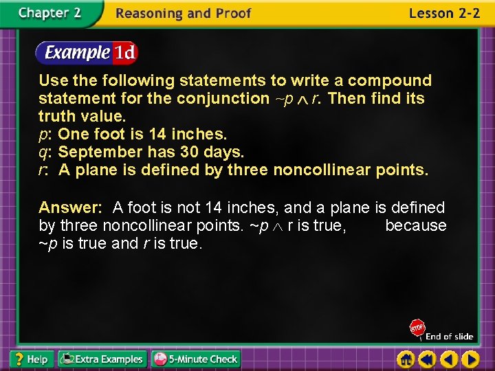 Use the following statements to write a compound statement for the conjunction p r.