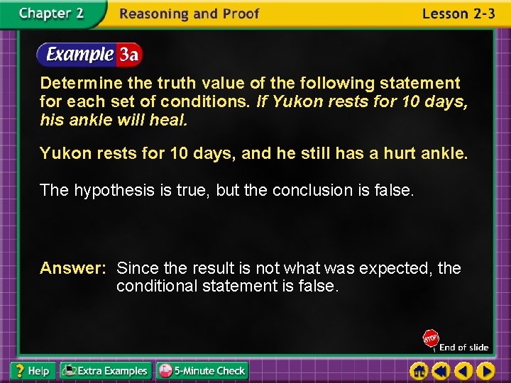 Determine the truth value of the following statement for each set of conditions. If