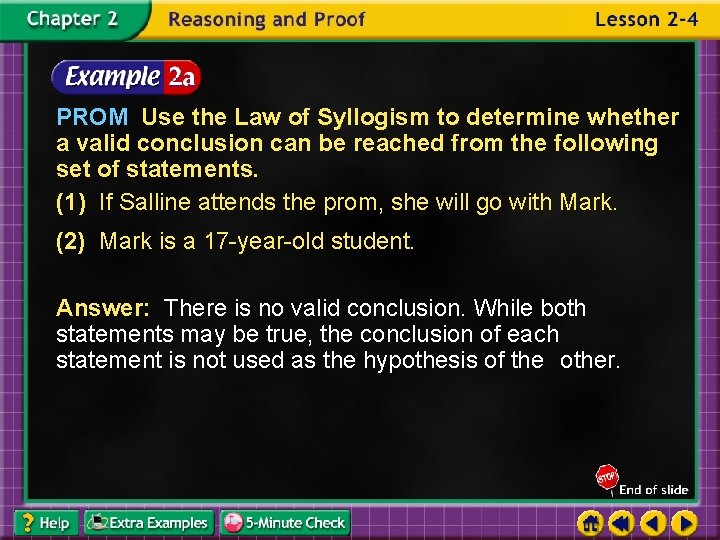 PROM Use the Law of Syllogism to determine whether a valid conclusion can be