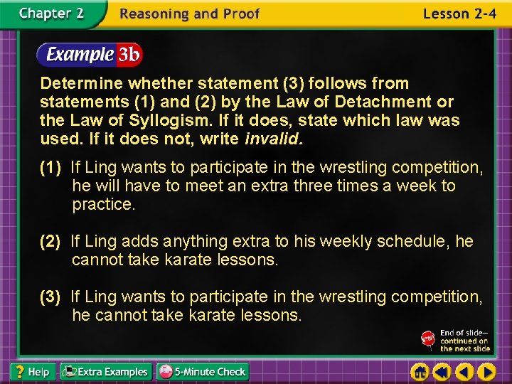 Determine whether statement (3) follows from statements (1) and (2) by the Law of