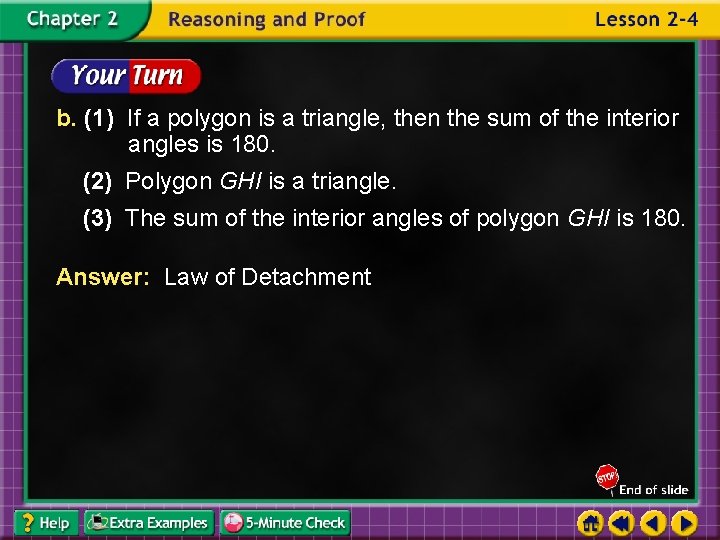 b. (1) If a polygon is a triangle, then the sum of the interior