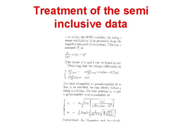 Treatment of the semi inclusive data 