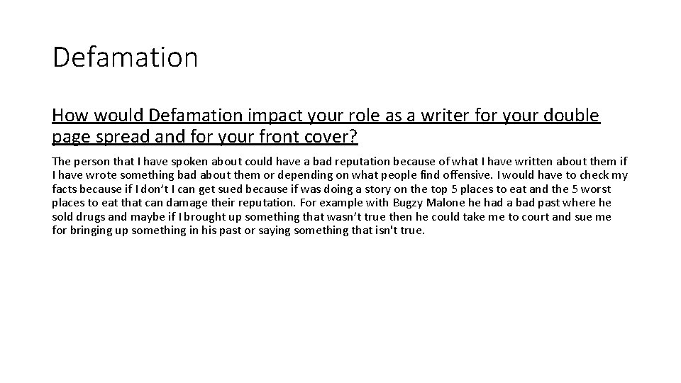 Defamation How would Defamation impact your role as a writer for your double page