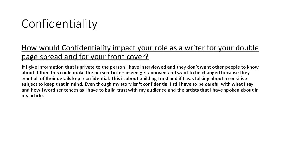 Confidentiality How would Confidentiality impact your role as a writer for your double page