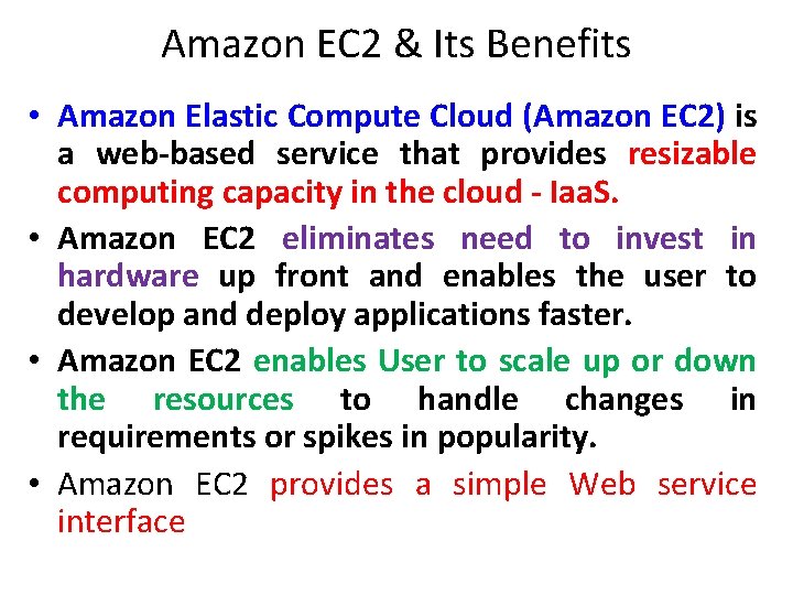 Amazon EC 2 & Its Benefits • Amazon Elastic Compute Cloud (Amazon EC 2)