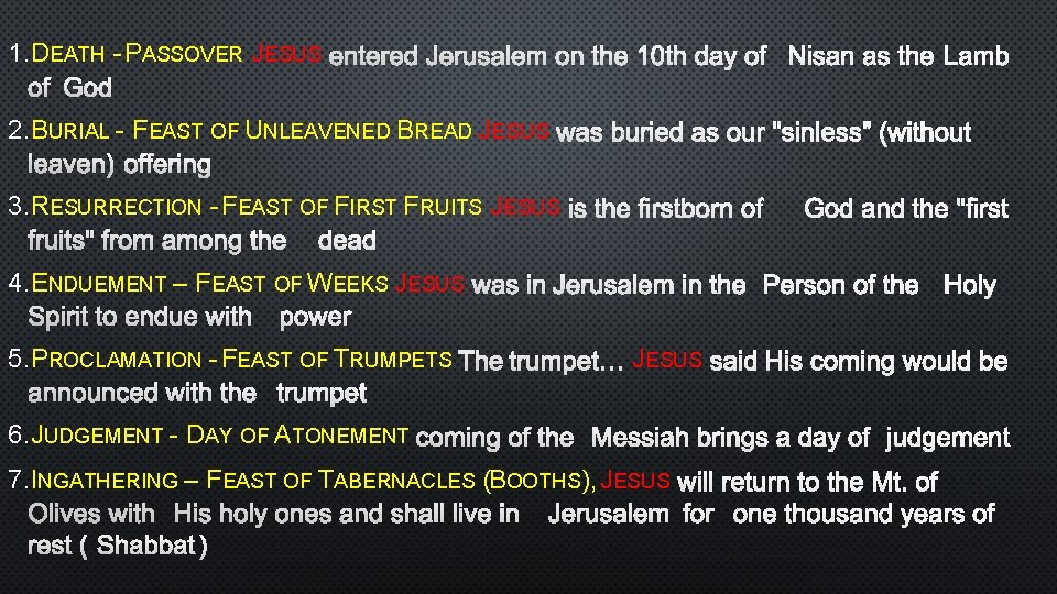 1. DEATH - PASSOVER JESUS ENTEREDJERUSALEM ON THE 10 TH DAY OFNISAN AS THE