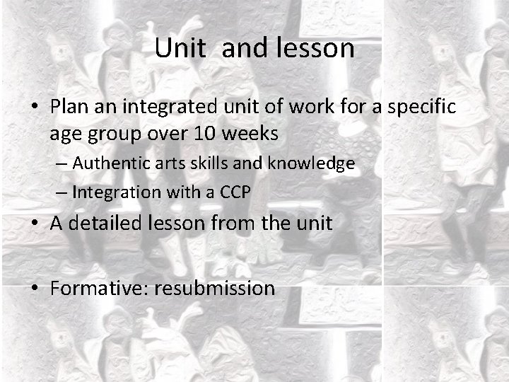 Unit and lesson • Plan an integrated unit of work for a specific age