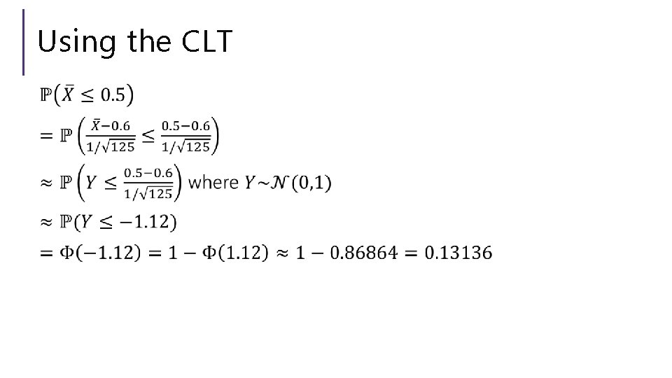 Using the CLT 