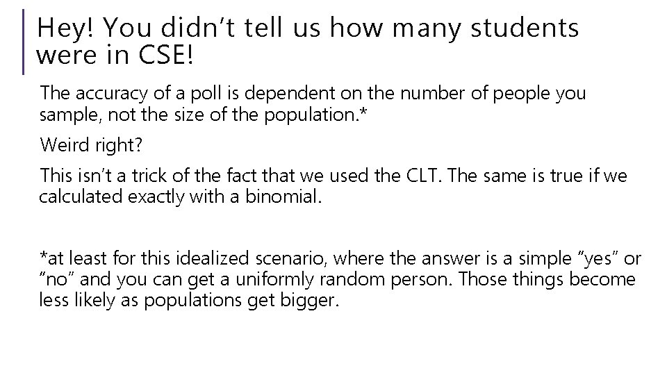 Hey! You didn’t tell us how many students were in CSE! The accuracy of