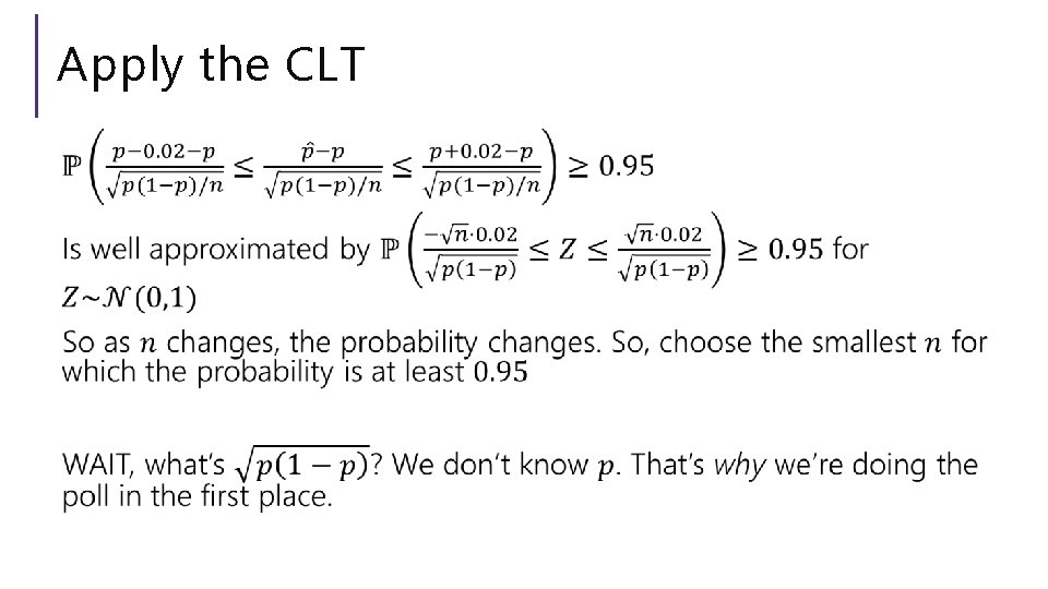 Apply the CLT 