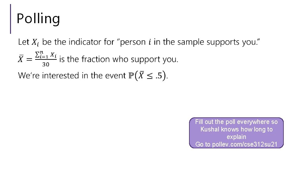 Polling Fill out the poll everywhere so Kushal knows how long to explain Go