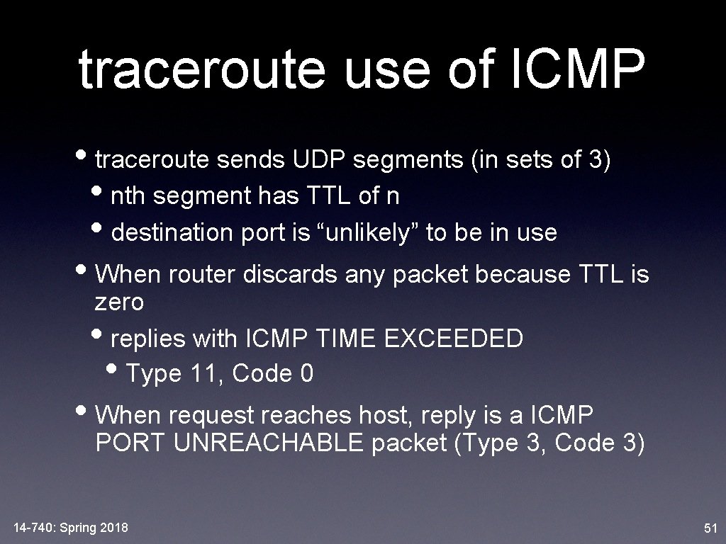 traceroute use of ICMP • traceroute sends UDP segments (in sets of 3) •