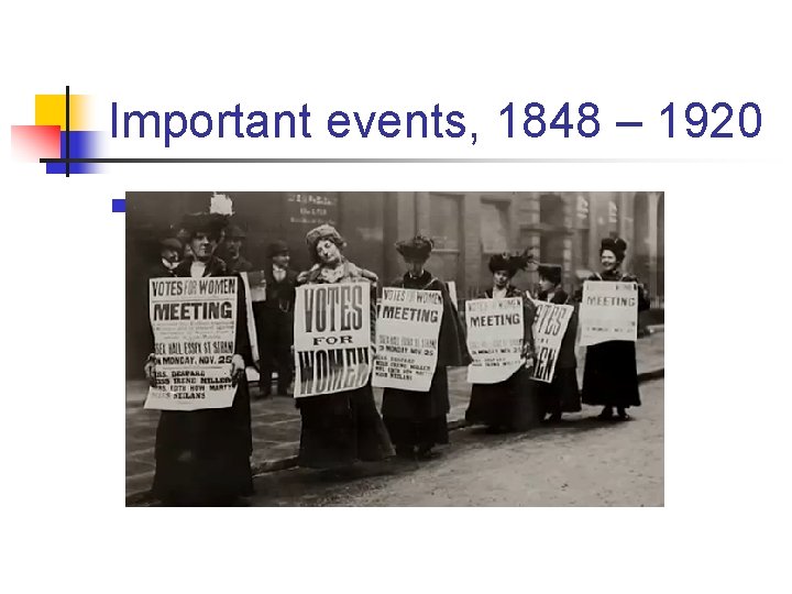 Important events, 1848 – 1920 n 