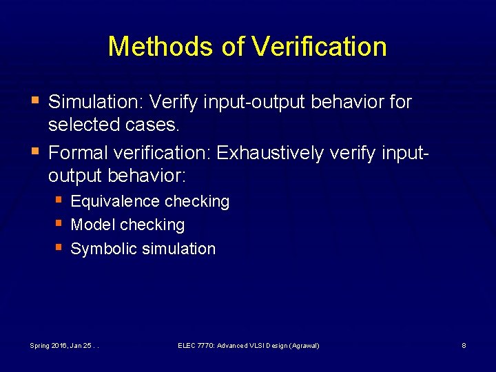 ELEC 7770 Advanced VLSI Design Spring 2016 Verification