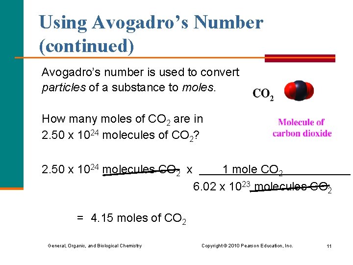 Using Avogadro’s Number (continued) Avogadro’s number is used to convert particles of a substance
