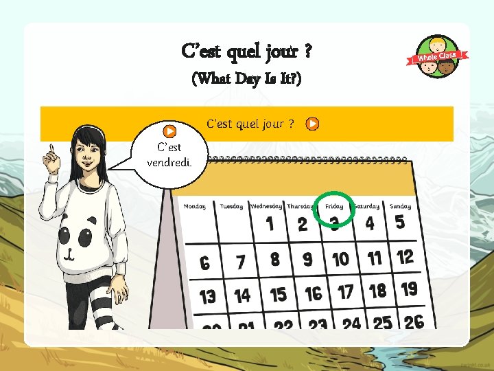 C’est quel jour ? (What Day Is It? ) C’est quel jour ? C’est