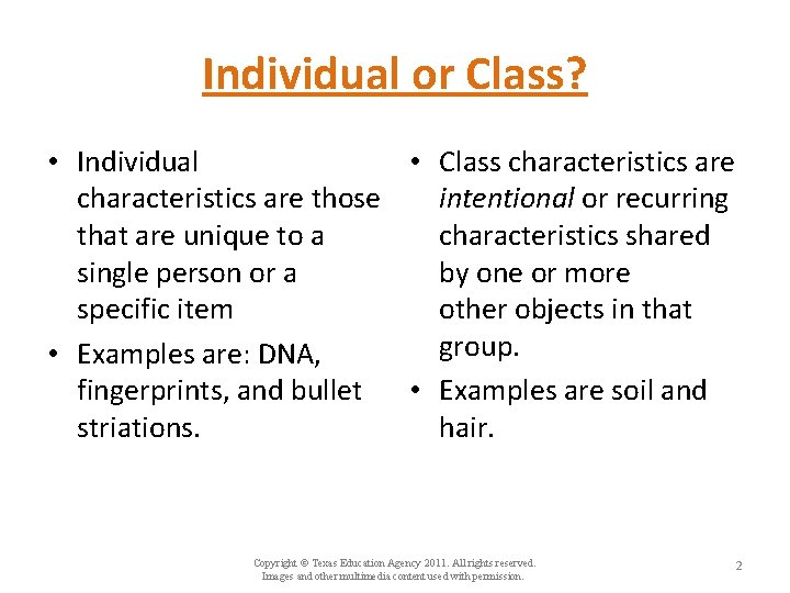 Individual or Class? • Individual • Class characteristics are those intentional or recurring that