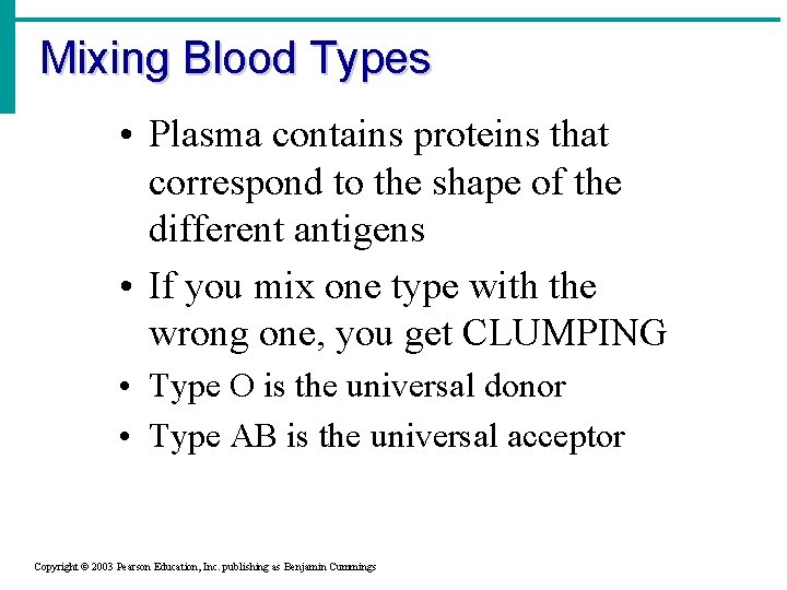 Mixing Blood Types • Plasma contains proteins that correspond to the shape of the