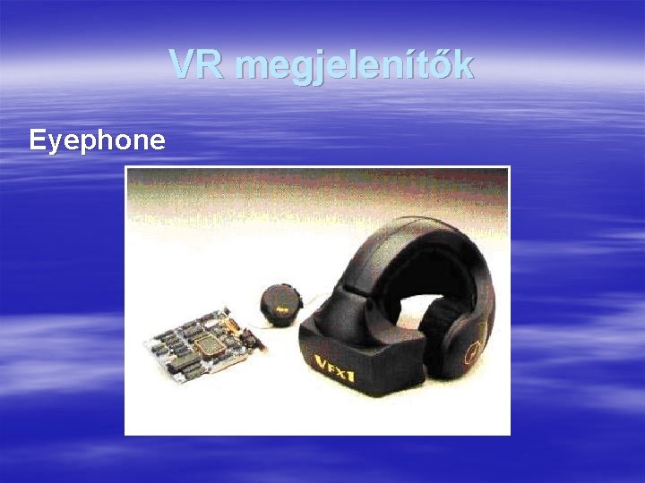 VR megjelenítők Eyephone 