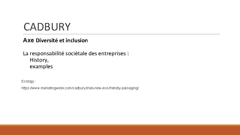 CADBURY Axe Diversité et inclusion La responsabilité sociétale des entreprises : History, examples Ecology