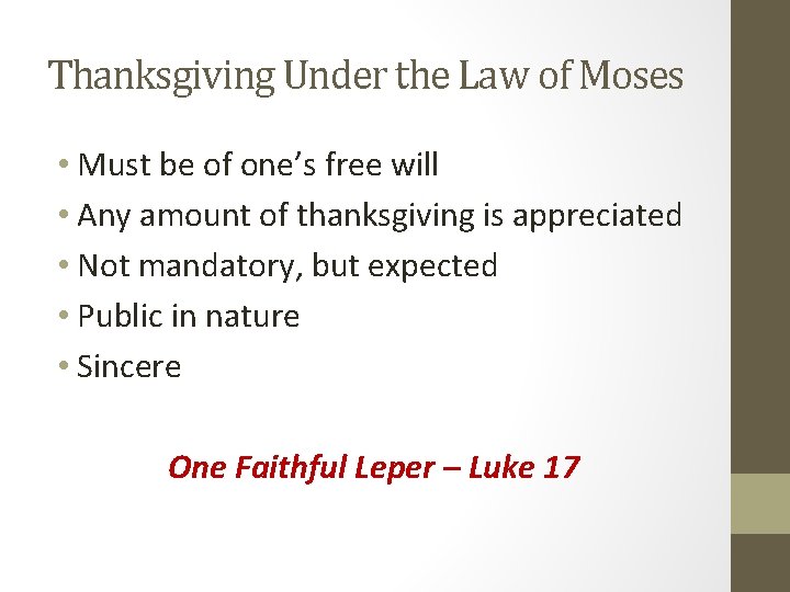 Thanksgiving Under the Law of Moses • Must be of one’s free will • Thanksgiving Under the Law of Moses • Must be of one’s free will •