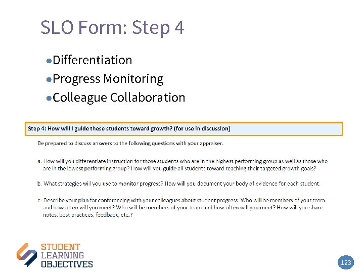 SLO Form: Step 4 ●Differentiation ●Progress Monitoring ●Colleague Collaboration 123 