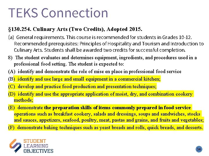 TEKS Connection § 130. 254. Culinary Arts (Two Credits), Adopted 2015. (a) General requirements.