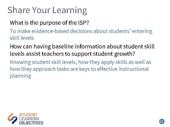 Share Your Learning – 2 What is the purpose of the ISP? To make