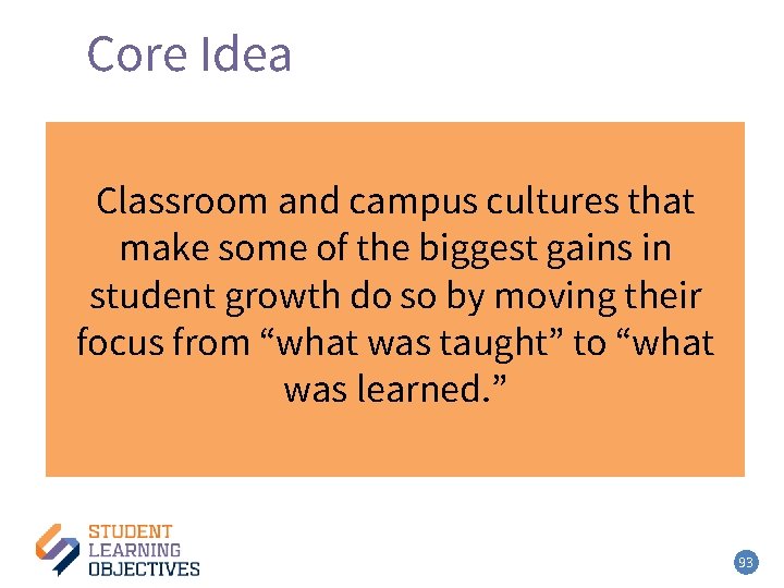 Core Idea – 6 Classroom and campus cultures that make some of the biggest