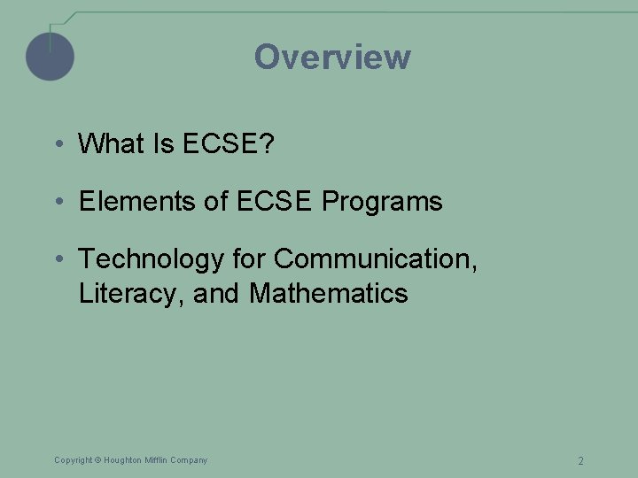Chapter Twelve Technology in Early Childhood Special Education