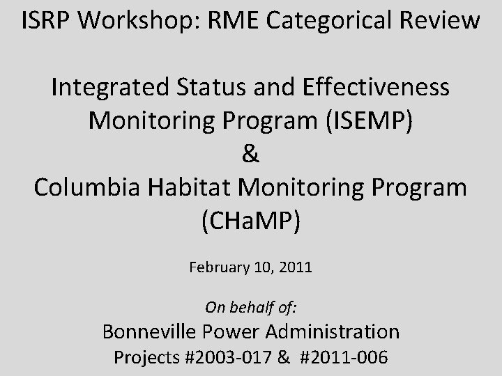 Isrp System ISRP Workshop RME Categorical Review Integrated Status and