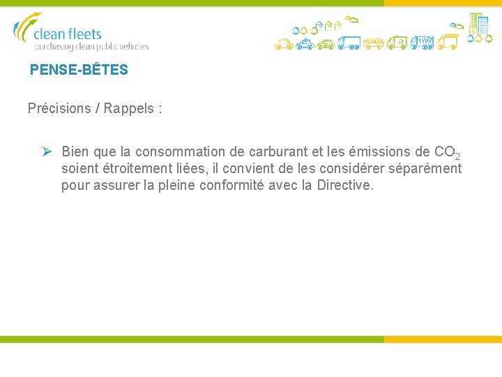 PENSE-BÊTES Précisions / Rappels : Bien que la consommation de carburant et les émissions