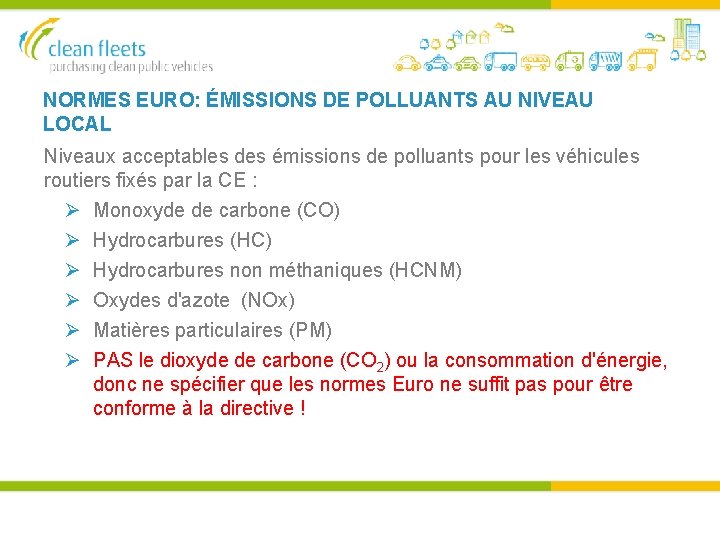 NORMES EURO: ÉMISSIONS DE POLLUANTS AU NIVEAU LOCAL Niveaux acceptables des émissions de polluants