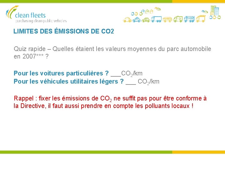 LIMITES DES ÉMISSIONS DE CO 2 Quiz rapide – Quelles étaient les valeurs moyennes