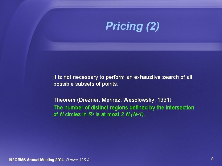 Pricing (2) It is not necessary to perform an exhaustive search of all possible