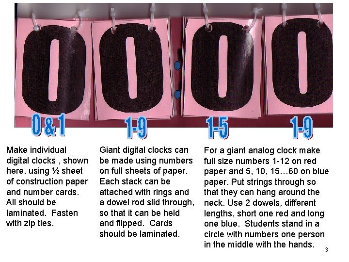 Make individual digital clocks , shown here, using ½ sheet of construction paper and