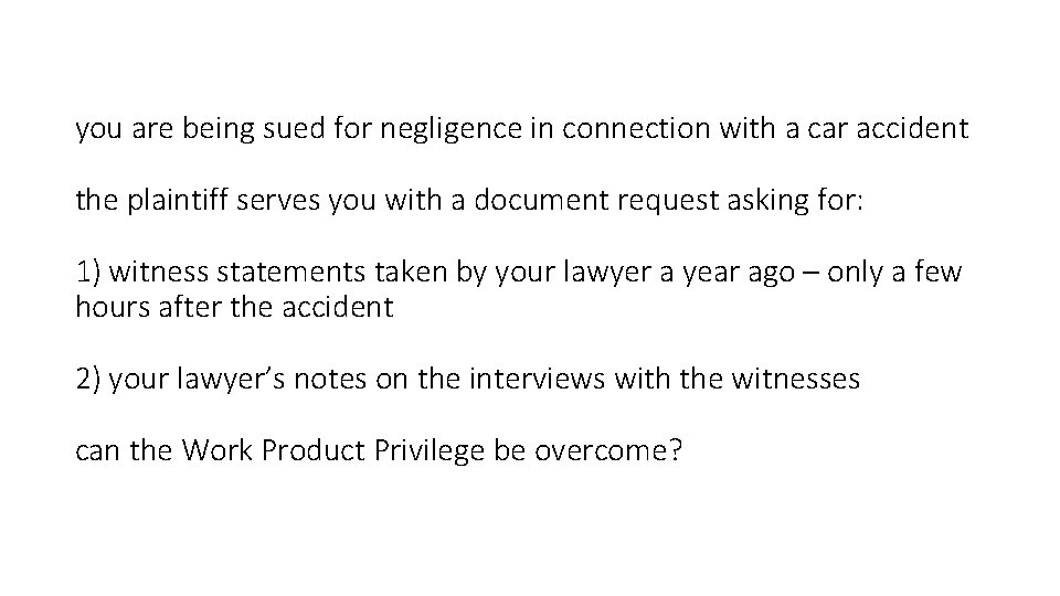 you are being sued for negligence in connection with a car accident the plaintiff