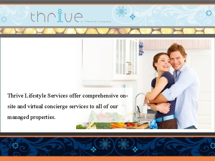 THRIVE – Lifestyle Services Thrive Lifestyle Services is your personal and professional concierge company