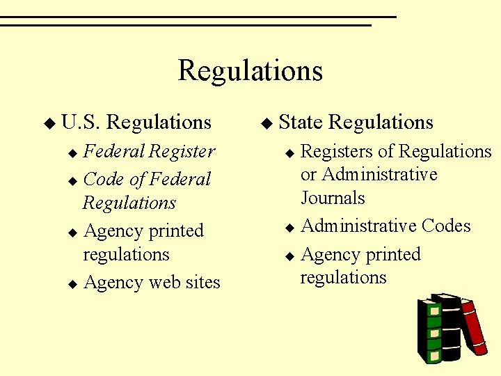 Regulations u U. S. Regulations Federal Register u Code of Federal Regulations u Agency