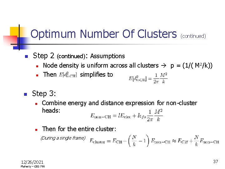 Optimum Number Of Clusters n Step 2 n n n (continued): Assumptions Node density