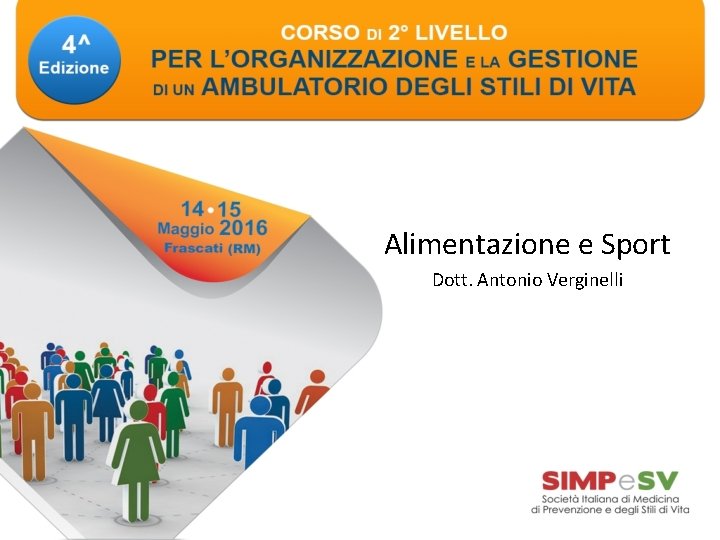 Alimentazione e Sport Dott. Antonio Verginelli 