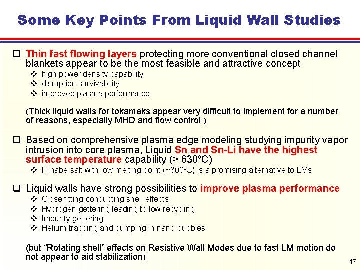 Some Key Points From Liquid Wall Studies q Thin fast flowing layers protecting more