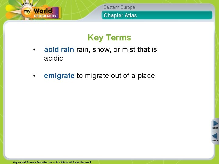 Eastern Europe Chapter Atlas Key Terms • acid rain, snow, or mist that is